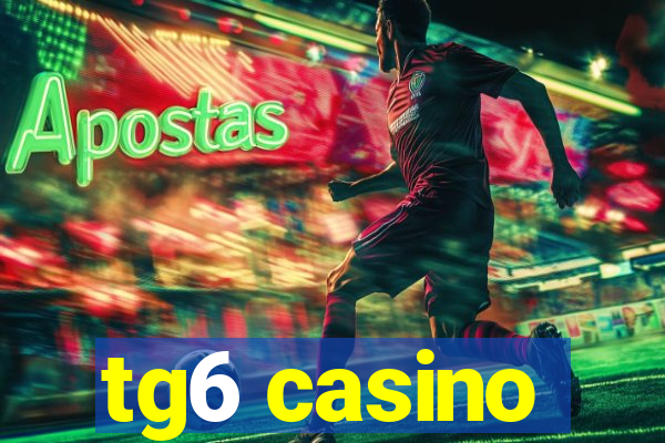 tg6 casino